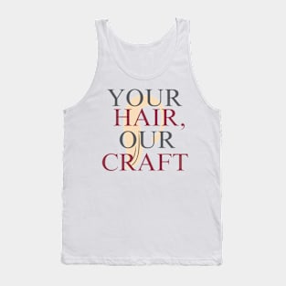 your hair our craft Tank Top